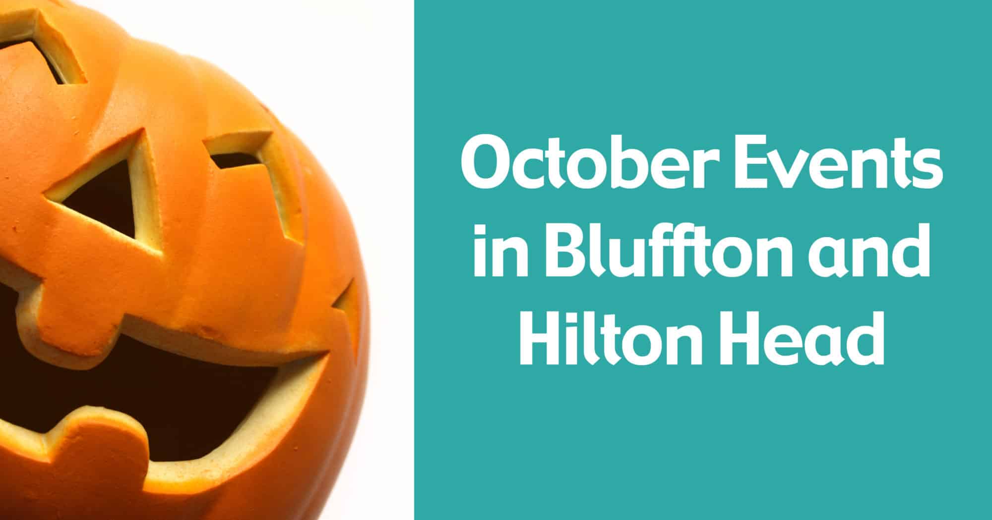 Happy Fall Y'all October Events in Bluffton and Hilton Head